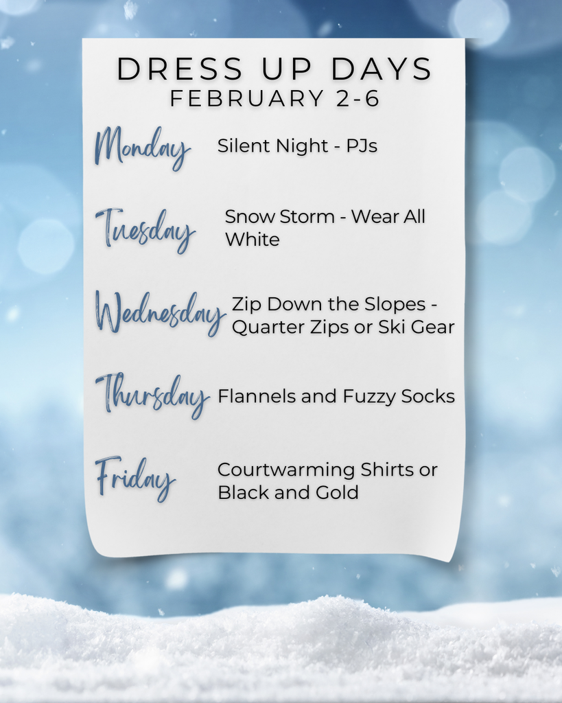 Courtwarming dress-up days for Savannah R-III, February 2–6. Monday pajamas, Tuesday wear white, Wednesday quarter zips or ski gear, Thursday flannels and fuzzy socks, Friday black and gold or Courtwarming shirts.