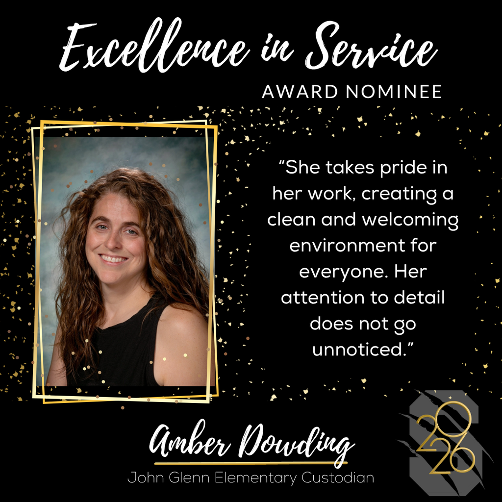 Graphic reading “Excellence in Service Award Nominee.” Portrait of Amber Dowding, John Glenn Elementary custodian, with quote about pride in her work and creating a clean environment.