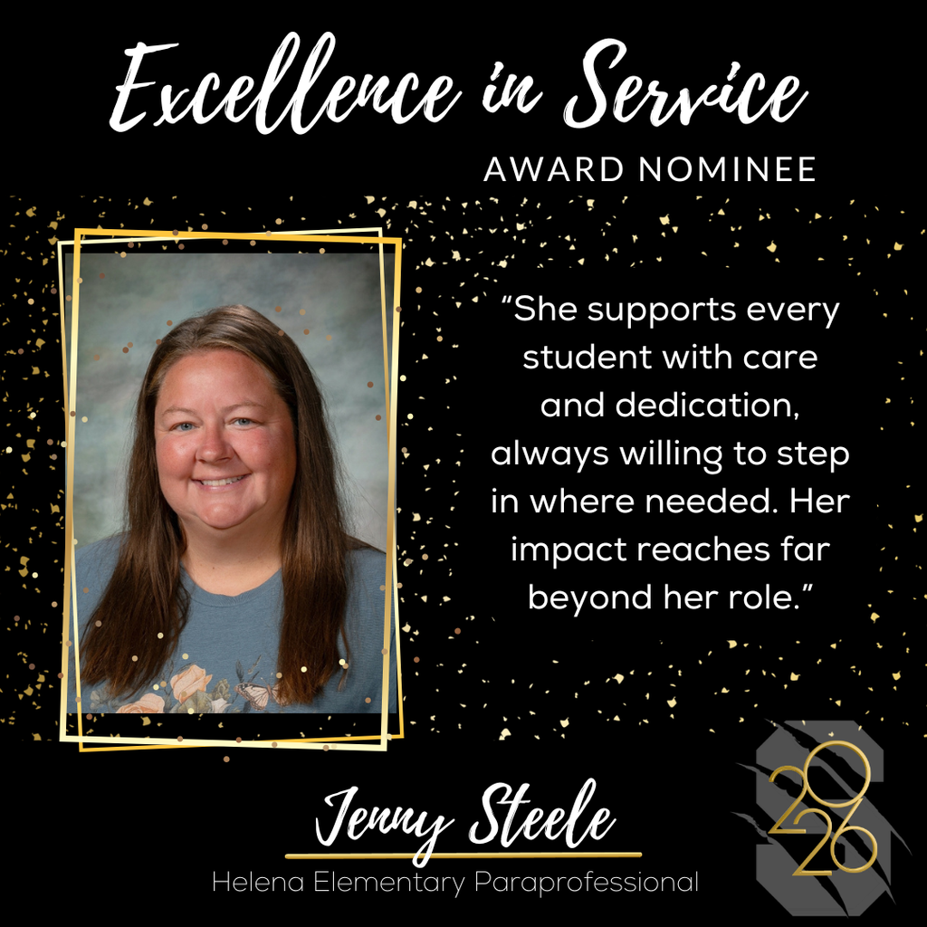 Graphic reading “Excellence in Service Award Nominee.” Portrait of Jenny Steele, Helena Elementary paraprofessional, with quote about supporting every student.