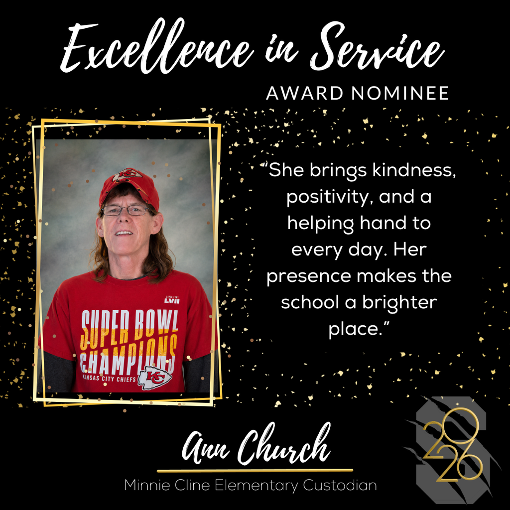 Graphic reading “Excellence in Service Award Nominee.” Portrait of Ann Church, Minnie Cline Elementary custodian, with quote about kindness and positivity.