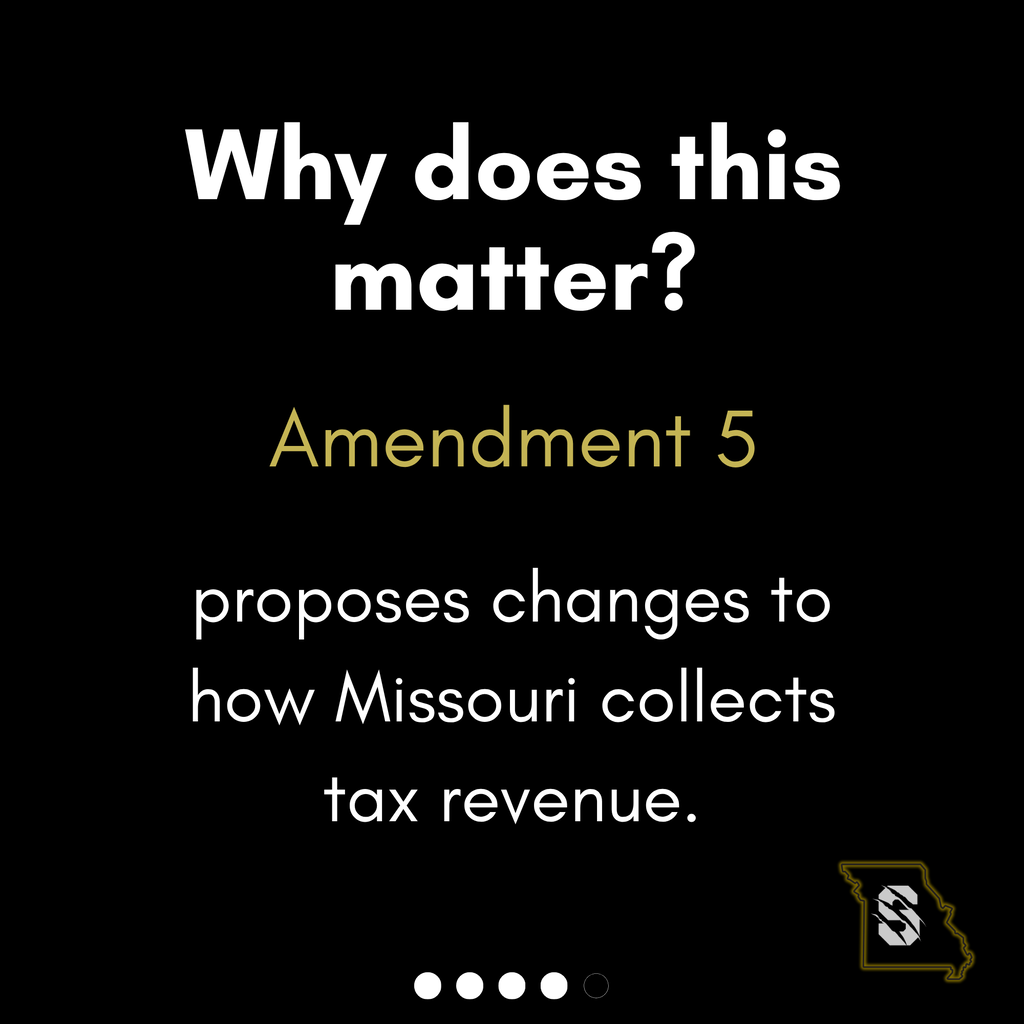 Black background with the heading "Why does this matter?" followed by the statement, "Amendment 5 proposes changes to how Missouri collects tax revenue."