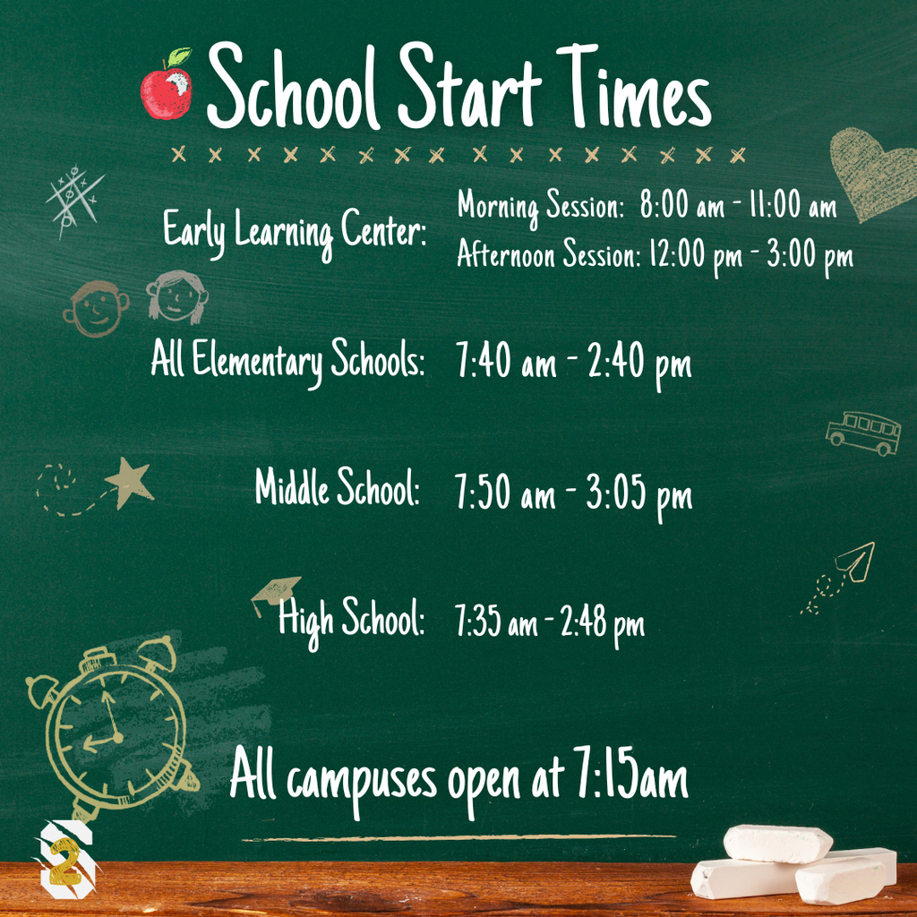 School start times: ELC 8–11 a.m./12–3 p.m.; elementary 7:40–2:40; middle 7:50–3:05; high school 7:35–2:48. Doors open 7:15.