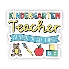 Kindergarten Teacher "mentor of all things" sign