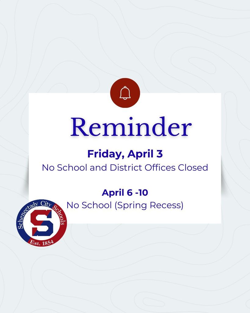 Note about No School April 3 and Recess April 6 - 10