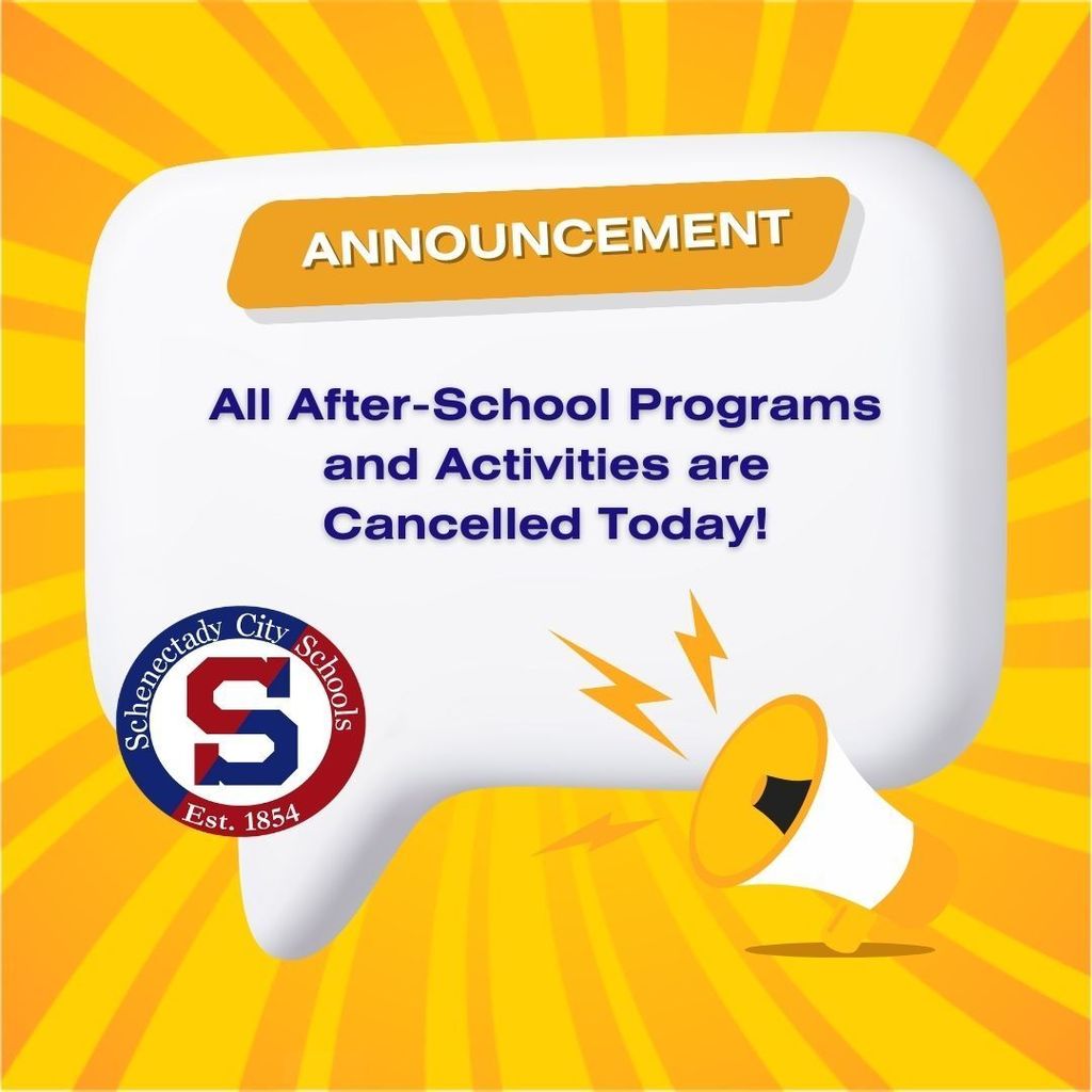 All after-school programs and activieis are cancelled today.