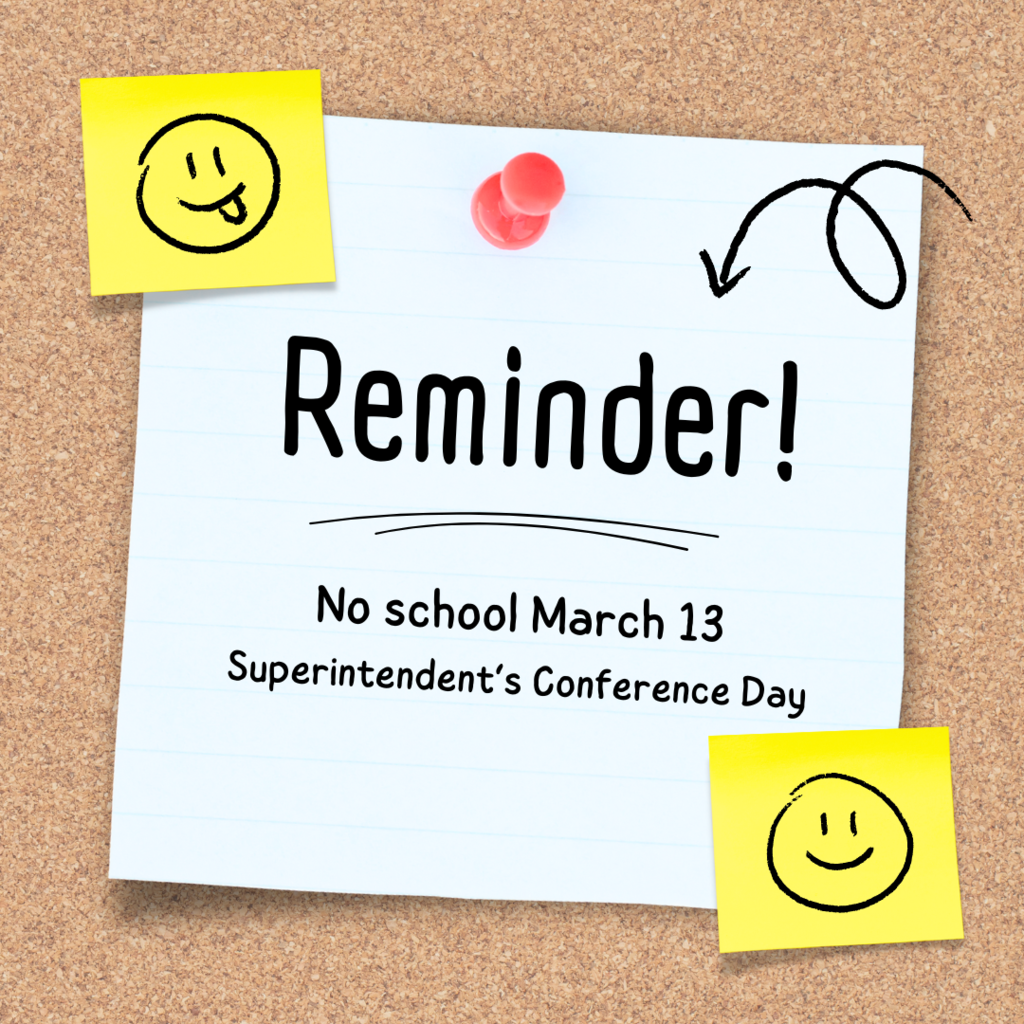 Reminder no school march 13