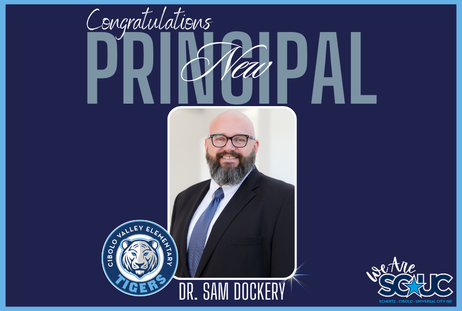 Graphic celebrating a new principal announcement for SCUC ISD. The design features a dark navy blue background with light blue accents and white script text reading “Congratulations New Principal.” Centered is a professional headshot of Dr. Sam Dockery wearing a dark suit, white shirt, and blue tie, smiling at the camera. At the bottom left is the Cibolo Valley Elementary Tigers logo. Below the photo is the name “Dr. Sam Dockery” in bold white text. The SCUC logo appears in the bottom right corner.
