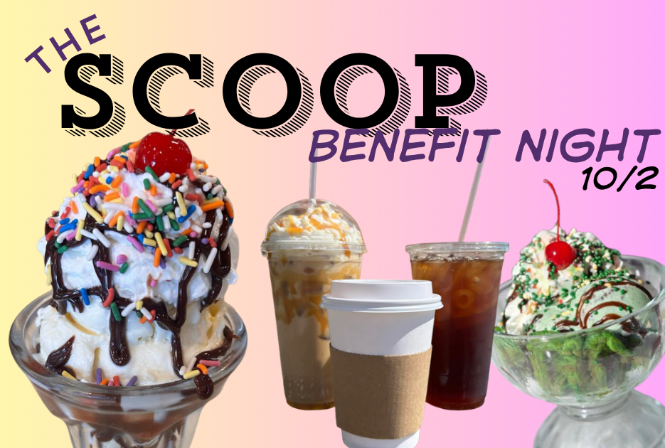 The Scoop Benefit Night 10/2 flyer with ice cream pictures and sweet drinks