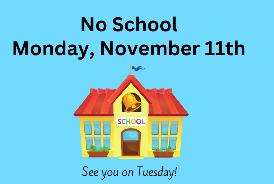 No School Monday November 11th