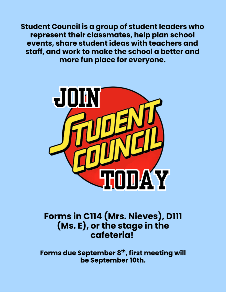 Student Council forms due 9/8. First meeting 9/10.
