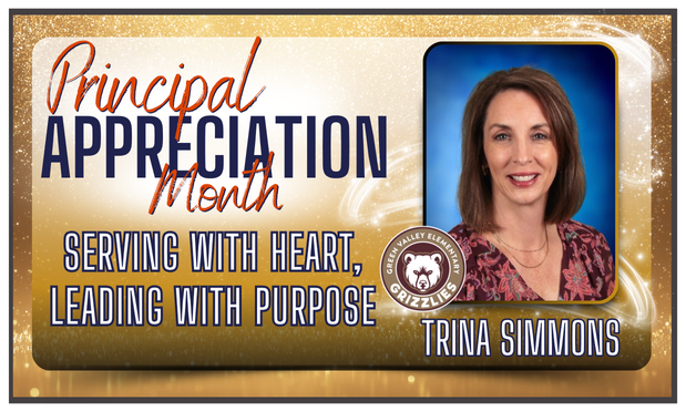 Principal Appreciation Month - Trina Simmons, Green Valley Elementary
