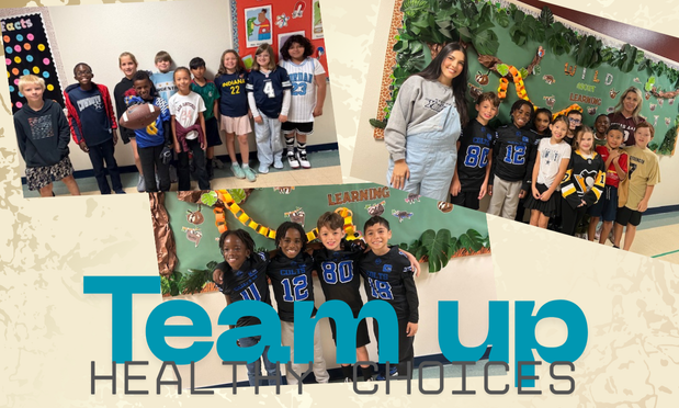 Students and staff teaming up for healthy choices!