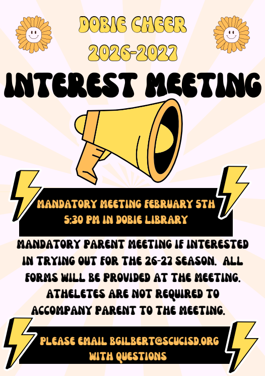 Dobie Cheer 2026-2027 mandatory interest meeting February 5th, 5:30pm in the Dobie Library. Athletes are not required to attend.