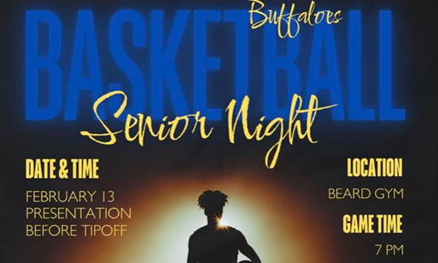 a silhouetted male basketball player holds a basketball under his right arm as he gazes into a soft light. text reads "buffaloes basketball senior night. date & time: february 13th presentation before tipoff. location: beard gym. game time: 7pm."