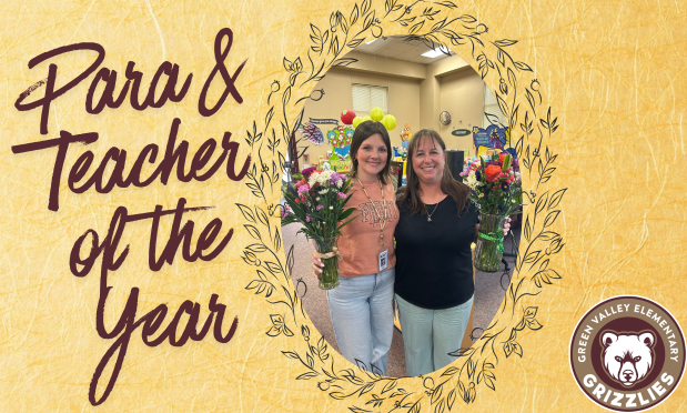 Green Valley Para and Teacher of the Year