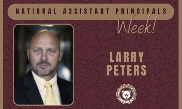 Celebrating our AP, Mr. Larry Peters, for National Assistant Principals Week!