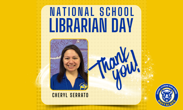 image of clemens librarian cheryl serrato. text surrounding photograph reads "national school librarian day—thank you!"