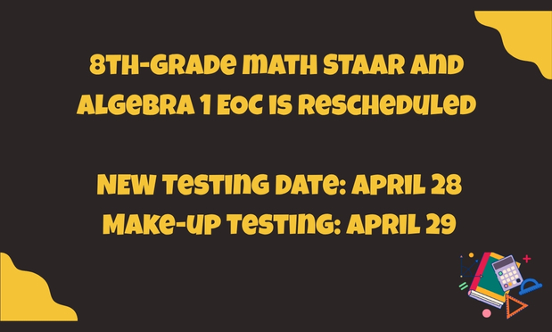 8th grade math and algebra 1 EOC is rescheduled 