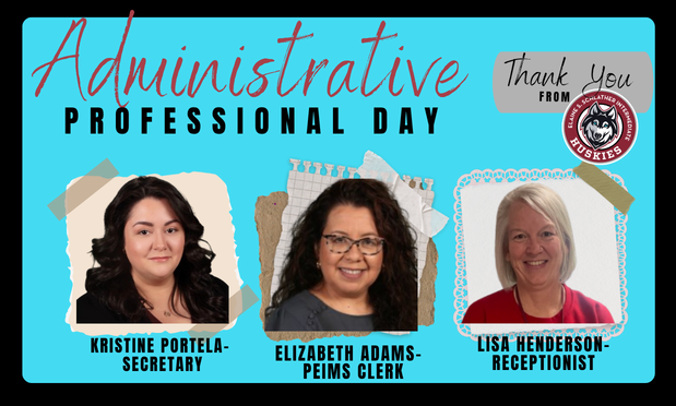 HAppy administrative professional day. the banner has pictures and titles of Portela, Adams, and Henderson. 