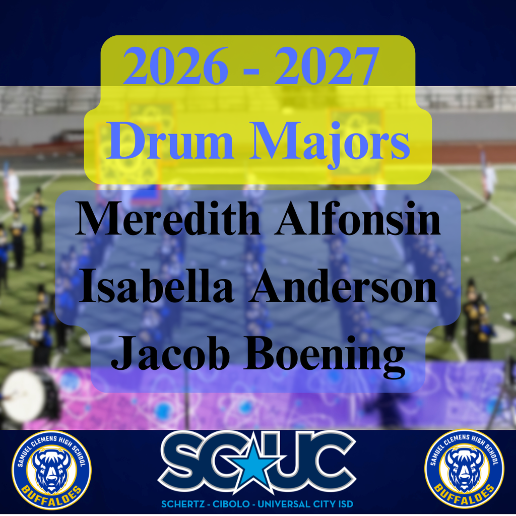 Blurred image of high school marching band on a football field, performing. Text overlay reads "2026–2027 Drum Majors: Meredith Alfonsin, Isabella Anderson, Jacob Boening." Bottom of image features blue banner and logos for SCUCISD and Samuel Clemens High School
