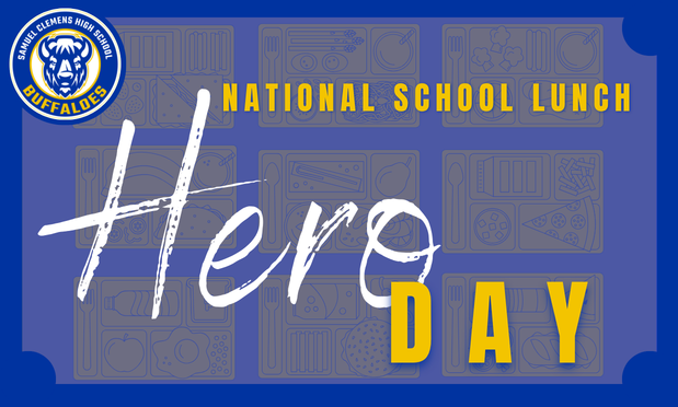 a blue & gray background features cafeteria trays stenciled drawings of various food offerings on each. text overlay reads "national school lunch hero day." the samuel clemens buffalo logo appears in the top-left corner.