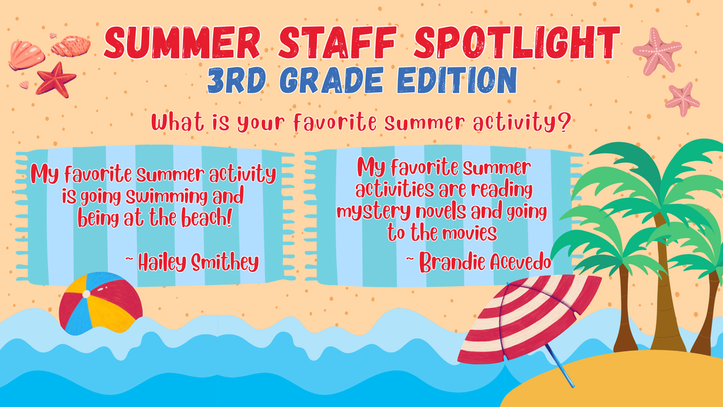 3rd Grade Summer Staff Spotlight