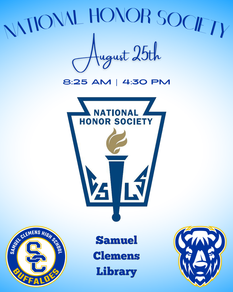 image text reads "national honor society: august 25th, 8:25 AM & 4:30 pm, samuel clemens library." images include nhs torch logo and interlocking sc & buffalo head logo for samuel clemens high school.