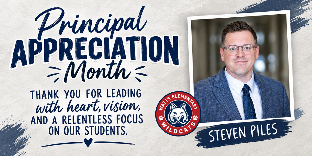 Principal Appreciation Month - Thank You Mr. Piles for all you do!