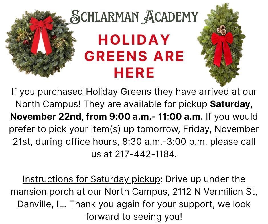 The Holiday Greens have arrived at our North Campus! They are available for pickup Saturday, November 22nd, from 900 a