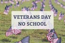 Veterans Day - No School November 11th, 2025