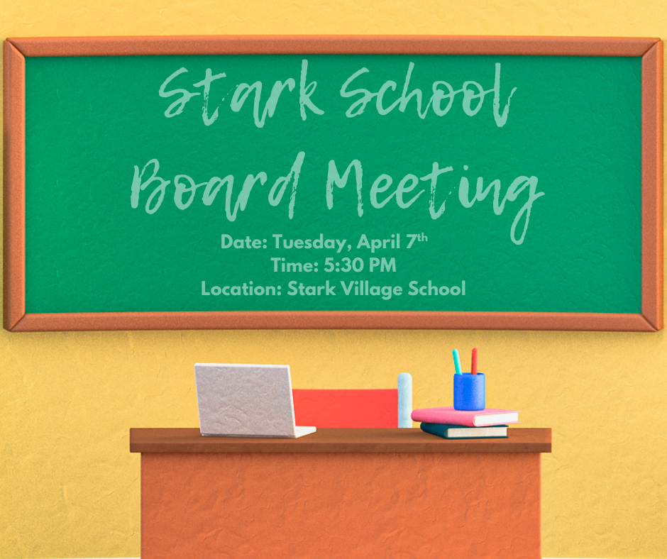 reminder about Stark School Board Meeting