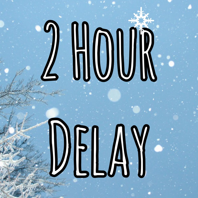 2 hour delay