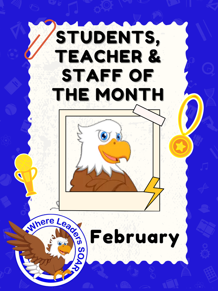 A blue poster with a white, jagged-edged paper graphic clipped by an orange paperclip, announcing STUDENTS, TEACHER & STAFF OF THE MONTH for February. It features a cartoon eagle mascot in a polaroid-style picture frame, a trophy, and a medal. The Woodlawn Elementary logo with the phrase "Where Leaders SOAR" is at the bottom left.
