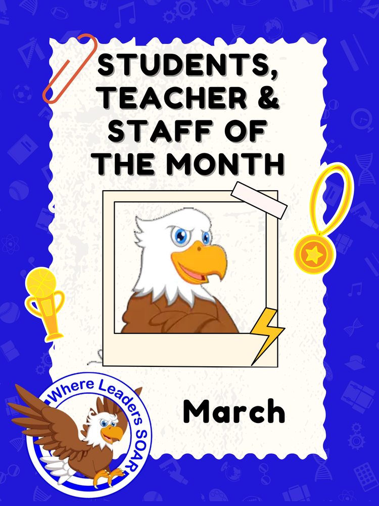 A blue poster with a white, jagged-edged paper graphic clipped by an orange paperclip, announcing STUDENTS, TEACHER & STAFF OF THE MONTH for March. It features a cartoon eagle mascot in a polaroid-style picture frame, a trophy, and a medal. The Woodlawn Elementary logo with the phrase "Where Leaders SOAR" is at the bottom left.
