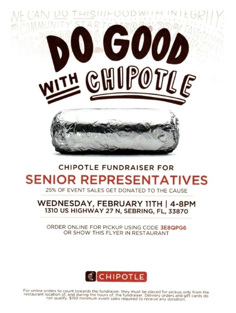  A promotional flyer for a Chipotle fundraiser supporting Senior Representatives. It features a foil-wrapped burrito under the heading "DO GOOD WITH CHIPOTLE." The event is Wednesday, February 11th, 4–8 PM at 1310 US Highway 27 N, Sebring, FL. Use online code 3E8QPG6 or show the flyer.