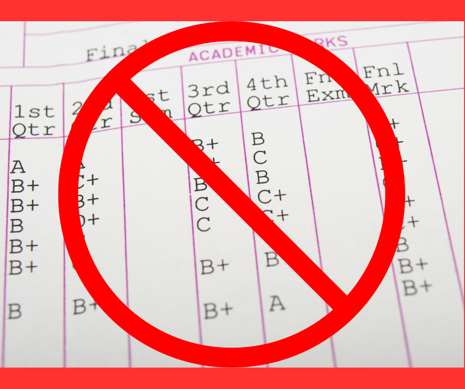 A close-up photograph of a paper report card showing academic quarters and letter grades. Overlaid in the center of the image is a large, thick red "prohibited" symbol (a circle with a diagonal slash). The entire image is framed by a solid red border at the top and bottom.