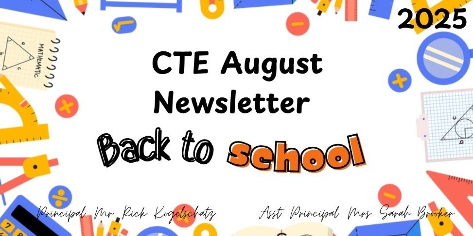 Graphic that states CTE August Newsletter
