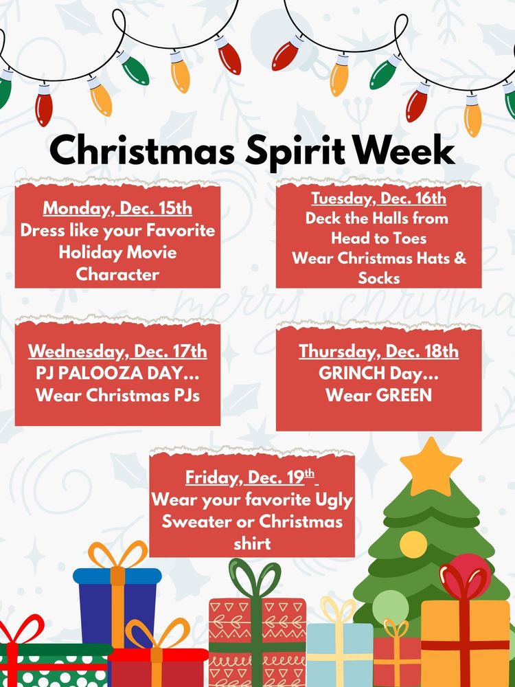 A white background graphic with a border of holiday lights and presents at the bottom. It details the daily themes for "Christmas Spirit Week," running from Monday, Dec. 15th (Favorite Holiday Movie Character) through Friday, Dec. 19th (Ugly Sweater or Christmas shirt).