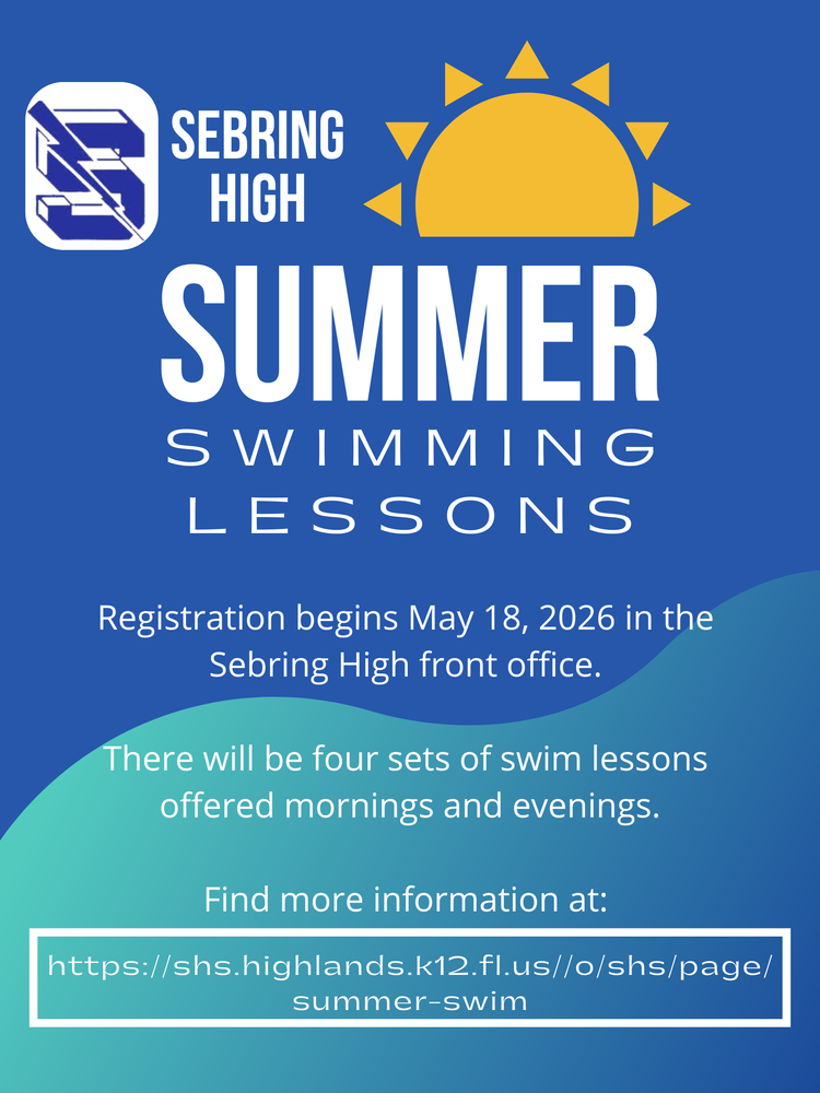 A blue and teal flyer for "Sebring High Summer Swimming Lessons." It features a yellow sun and school logo at the top. The text states registration begins May 18, 2026, in the front office, offering four morning and evening sets. A website URL is provided at the bottom.