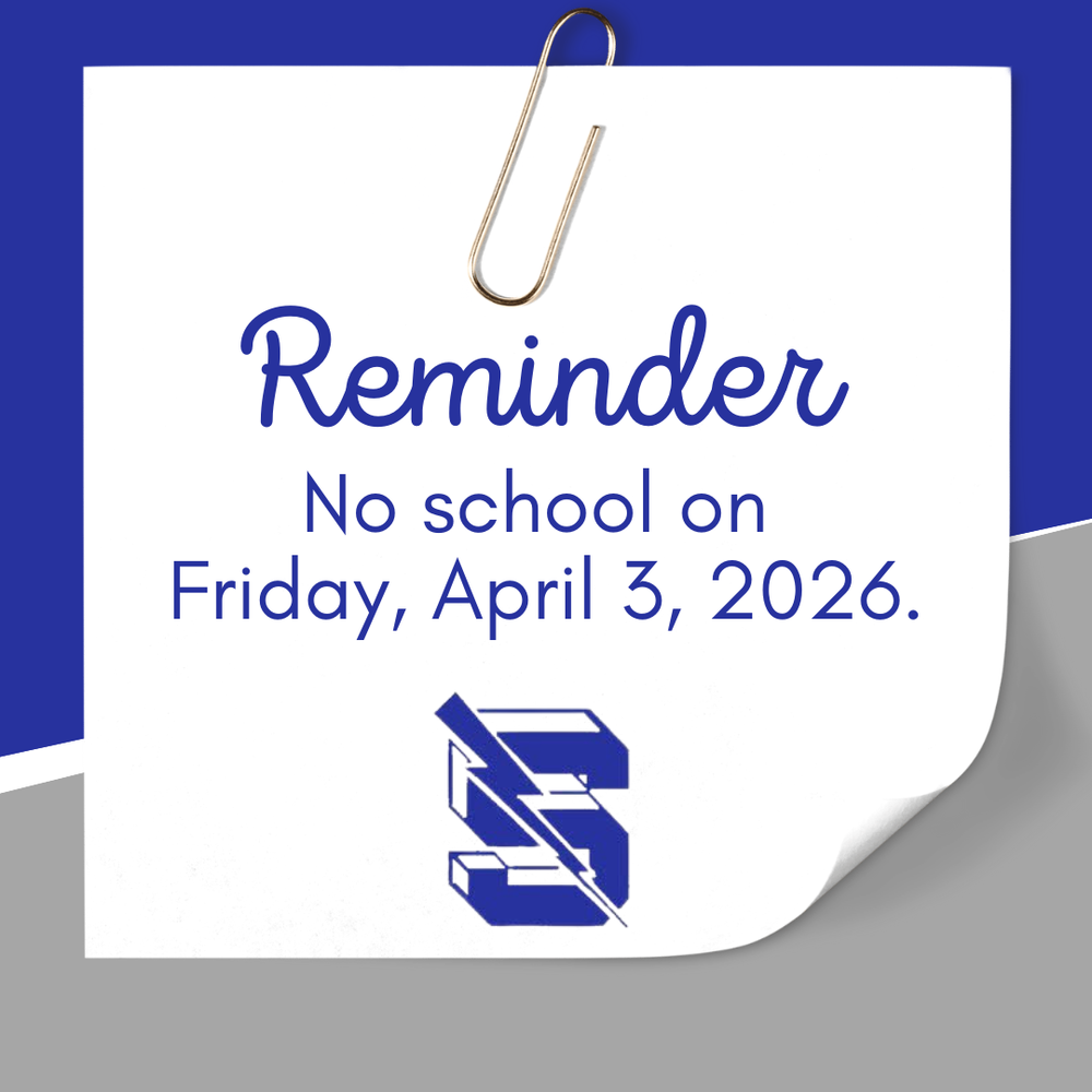 An image featuring a white note clipped to a blue and gray background. The text reads, "Reminder: No school on Friday, April 3, 2026." A blue stylized letter "S" logo is centered at the bottom of the note.