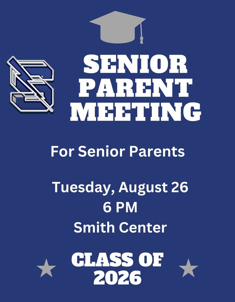Senrio parent meeting is Aug 26 at 6 pm in the smith center