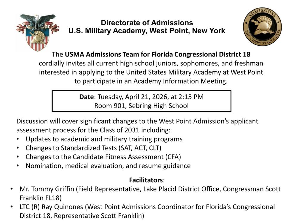 A flyer from the U.S. Military Academy, West Point, inviting Florida District 18 high school students to an information meeting on Tuesday, April 21, 2026, at 2:15 PM in Sebring High School, Room 901. It covers admissions changes for the Class of 2031, facilitated by Tommy Griffin and LTC Ray Quinones.