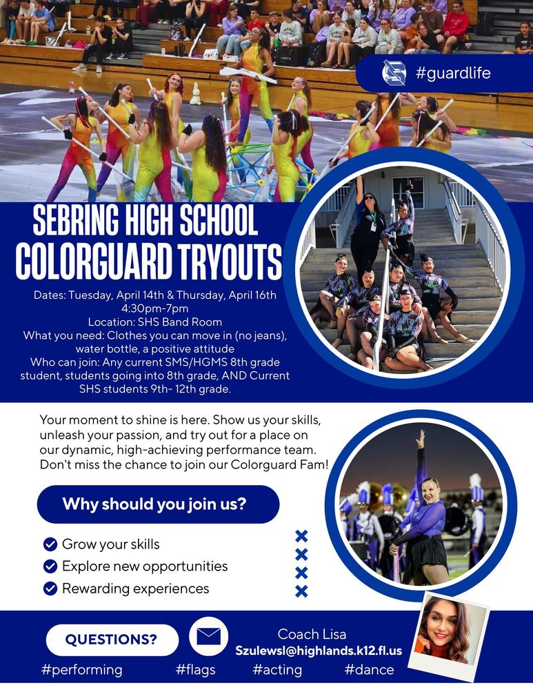 Flyer for Sebring High School Colorguard Tryouts on April 14th and 16th. It features photos of performers in colorful costumes and a headshot of Coach Lisa. Text includes dates, location (SHS Band Room), requirements, and contact email: Szulewsl@highlands.k12.fl.us.