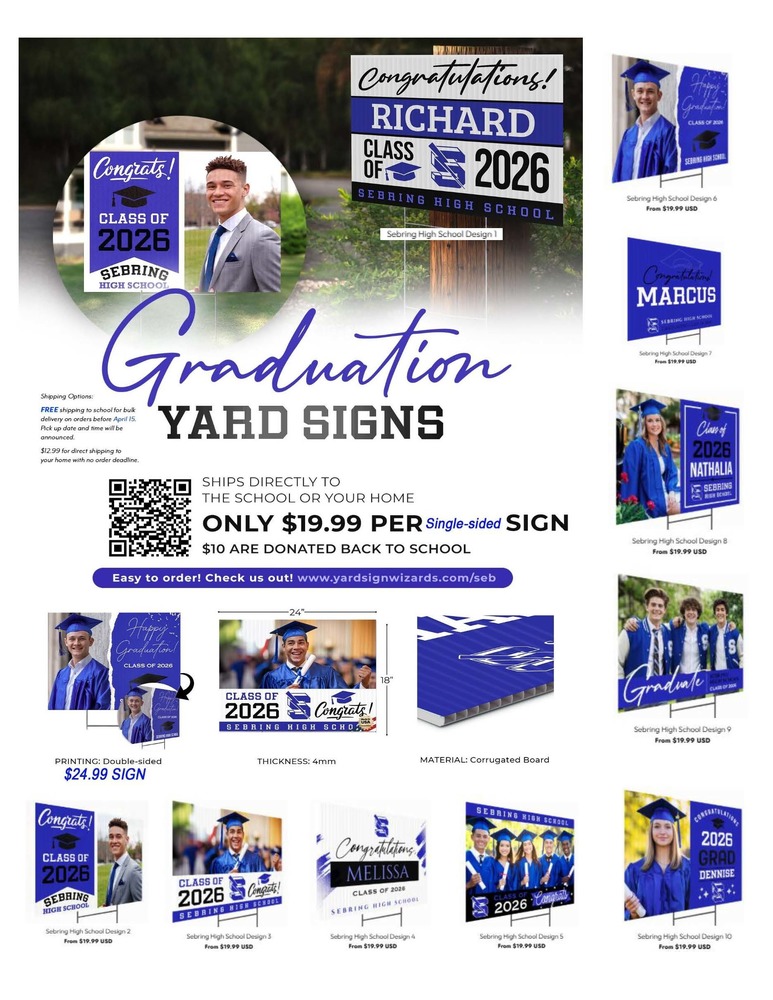 This flyer advertises custom graduation yard signs for Sebring High School. It shows ten design options featuring student portraits and school colors. Prices start at $19.99 for single-sided and $24.99 for double-sided signs. It notes that $10 is donated to the school per sign purchased.
