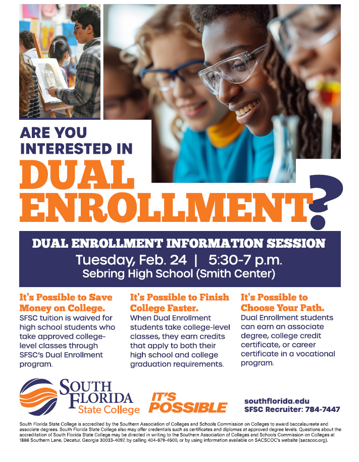 The flyer has three images at the top: a student painting, and two photos of students smiling while wearing safety glasses in a science lab. Below the images, in large text, it asks, "Are you interested in dual enrollment?" It also includes the South Florida State College logo.