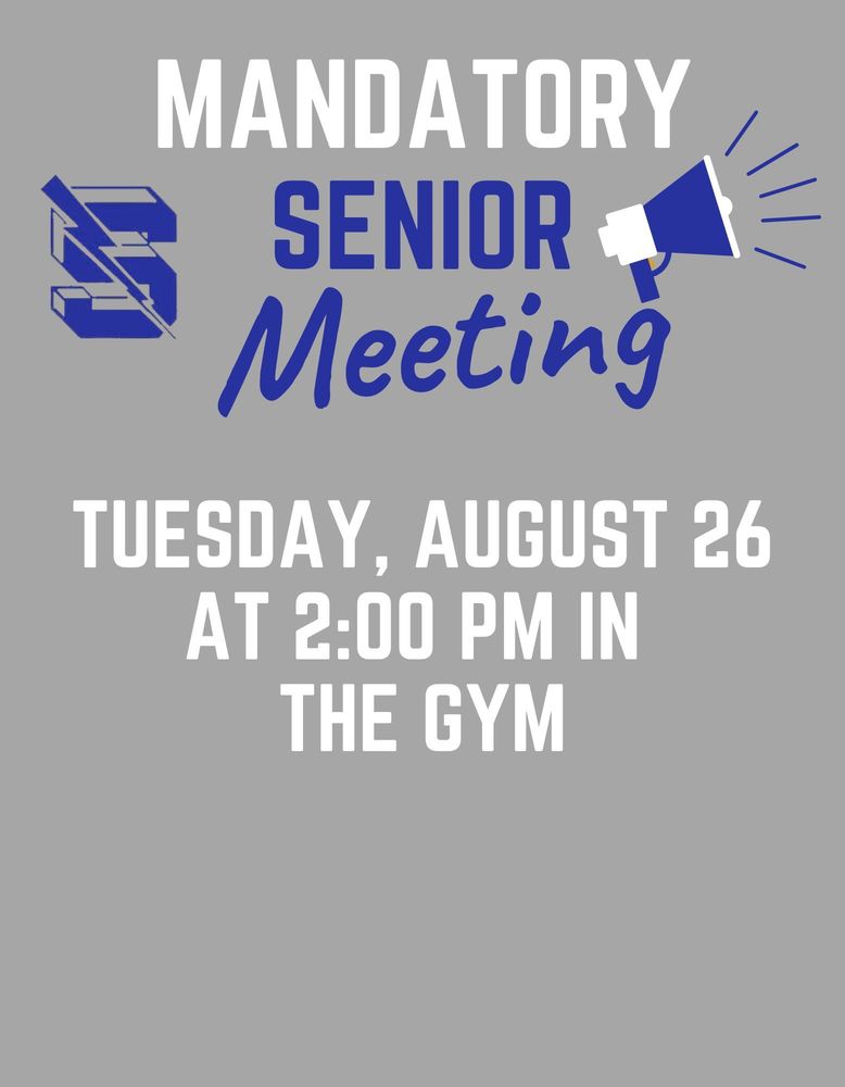 Senior meeting on Tuesday, August 26 at 2 PM in the gym