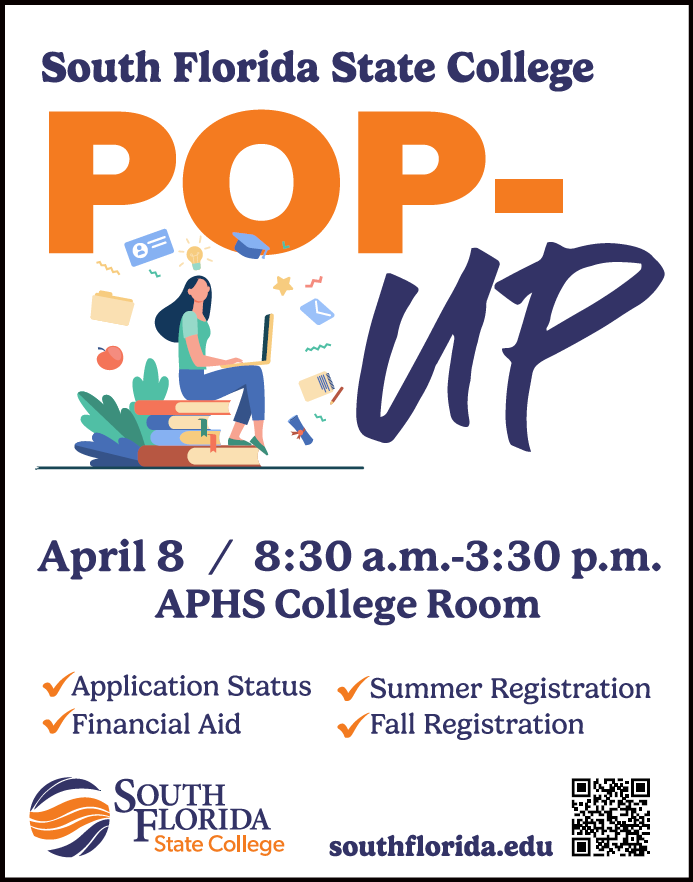 Flyer for South Florida State College Pop-Up event on April 8 from 8:30 AM to 3:30 PM at APHS College Room. Services include application status, financial aid, and summer/fall registration. Features an illustration of a student with a laptop and books. Website: southflorida.edu.