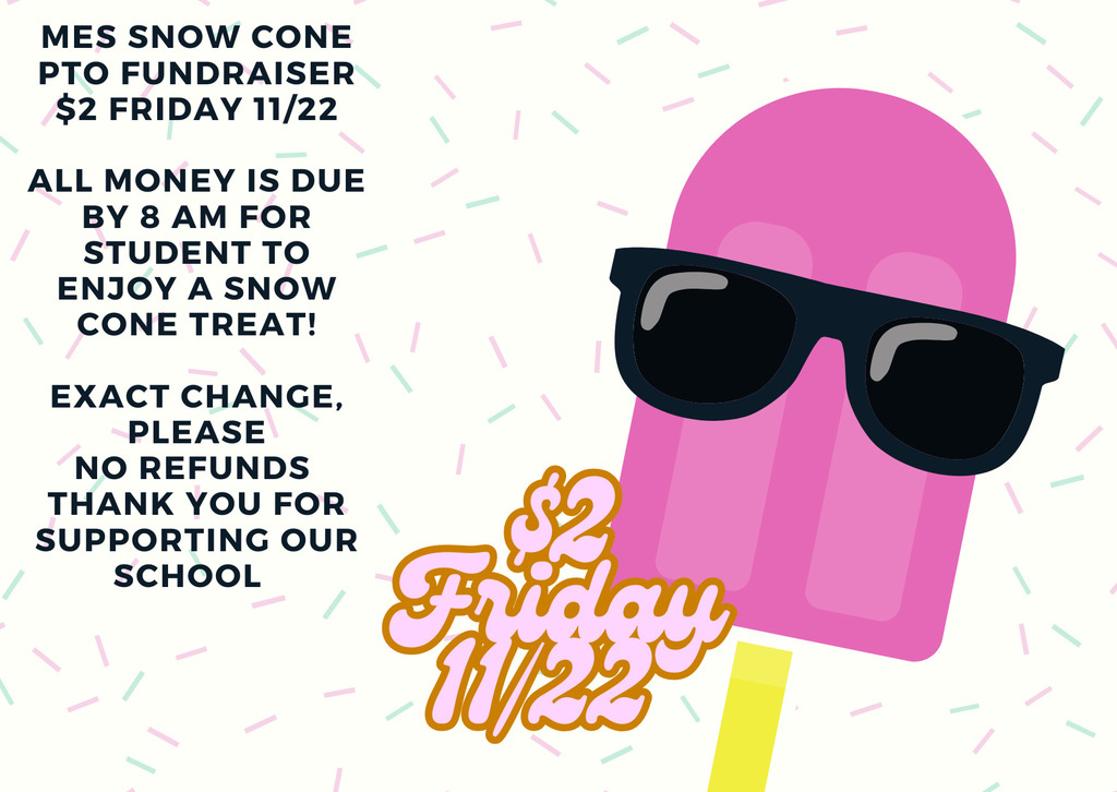 🍧 Snow Cone PTO Fundraiser! 🍧 Join us in supporting Memorial Elementary this Friday, November 22nd, with our Snow Cone Fundraiser! 🎉 Details: Cost: $2 per snow cone All money is due by 8 AM on Friday to ensure your student can enjoy a treat. Exact change only, please! No refunds. Thank you for helping us make a difference for our school! 💙 #SnowConeFundraiser #MemorialElementary #PTOFundraiser #ThankYou