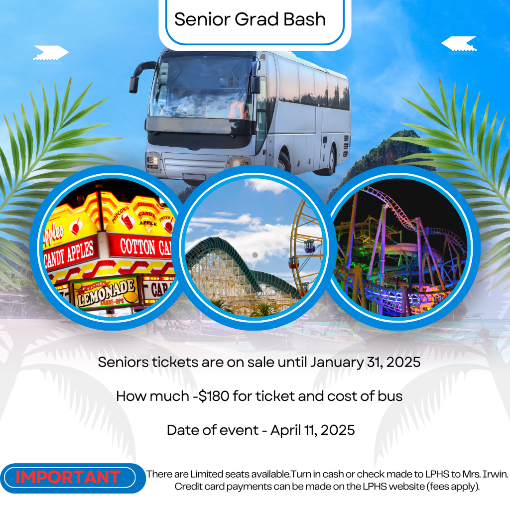 Seniors, don't miss out on your chance to attend Grad Bash. Tickets are only on sale through January 31st. See Mrs. Irwin or purchase online using the link below today! https://highlands.revtrak.net/lake-placid-high/lph-class-dues/#/v/lph-grad-bash-tickets