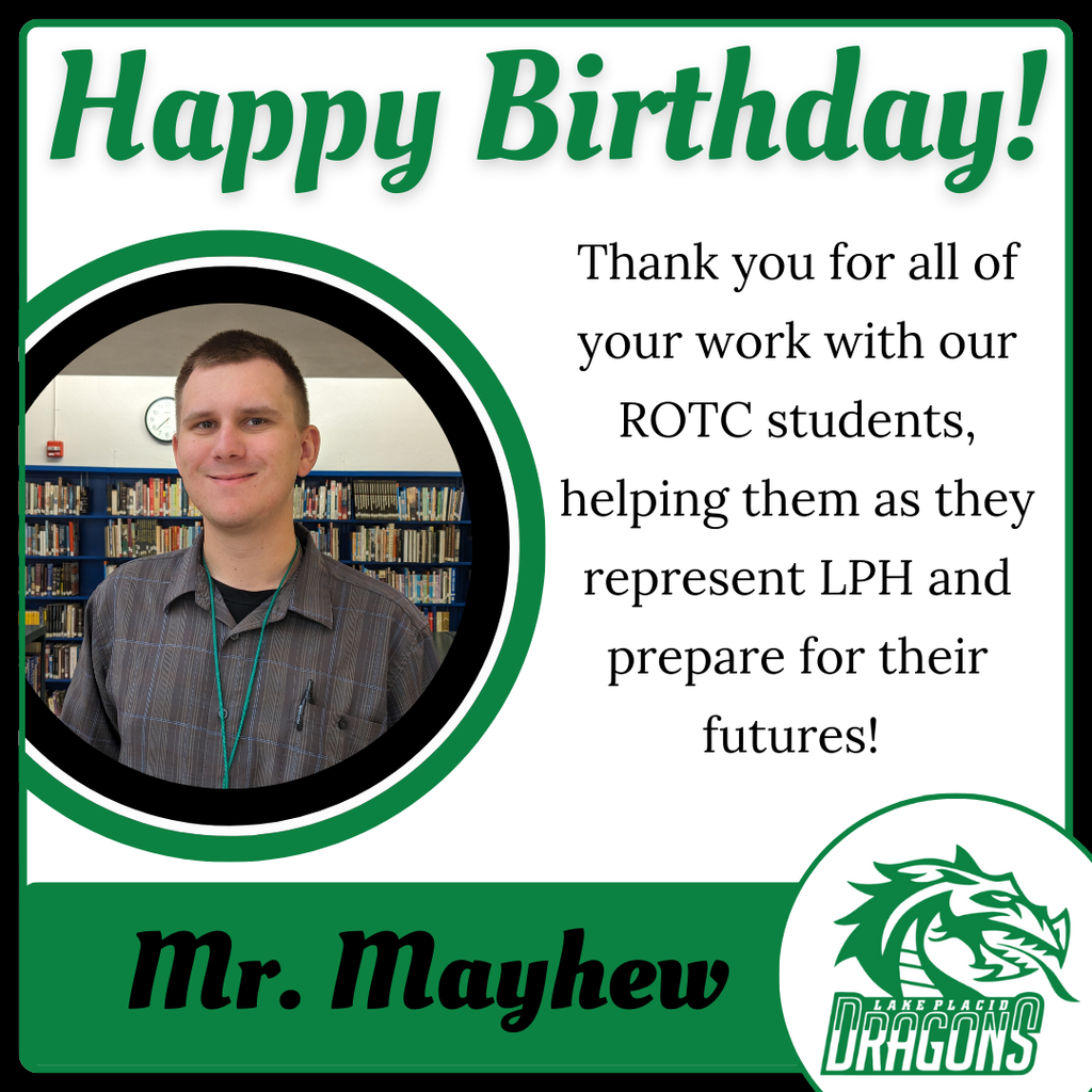 Happy Birthday Mr. Mayhew. Thank you for all of your work with our ROTC stuents, helping them as they represent LPH and prepare for their futures!